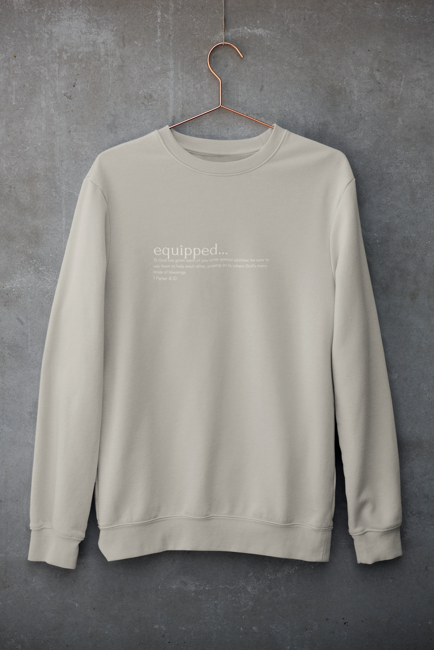 Equipped : 1 Peter 4:10 Unisex Crew