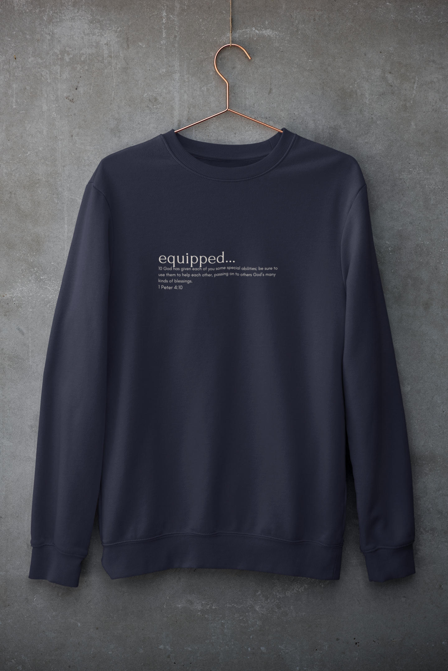 Equipped : 1 Peter 4:10 Unisex Crew